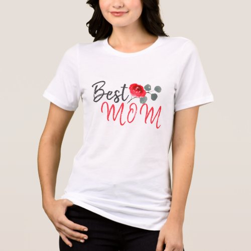 Best Mom Red Rose Watercolor Mothers Day Tri_Blend Shirt