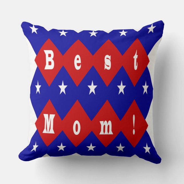 Best Mom Red, White, Blue, Diamond Shape & Stars Throw Pillow (Front)