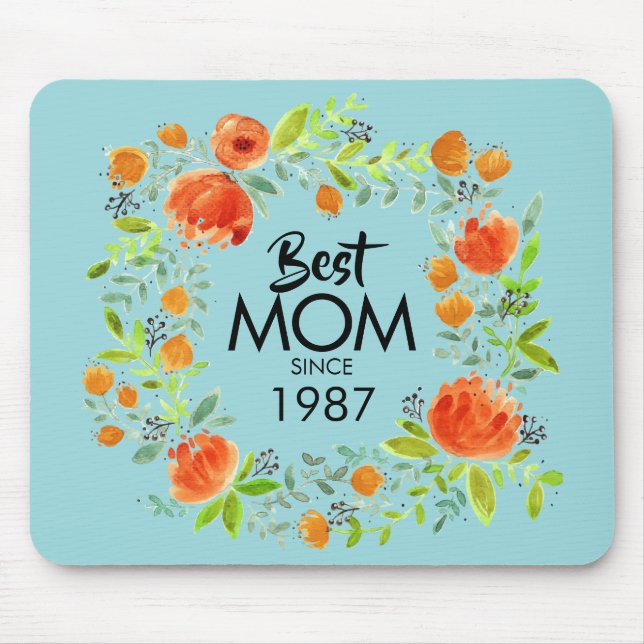 Best Mom Since Watercolor Floral Mousepad (Front)