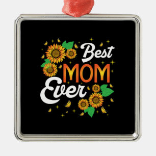 Best Mom Sunflower Ever Metal Ornament