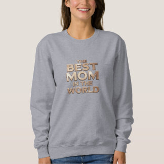 best Mom sweatshirt  grandma gift idea  golden