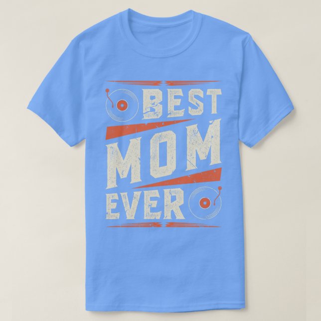 Best Mom Vinyl Records T-Shirt (Design Front)