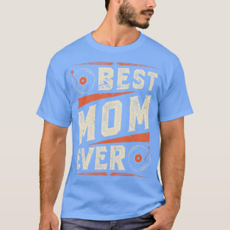 Best Mom Vinyl Records T-Shirt