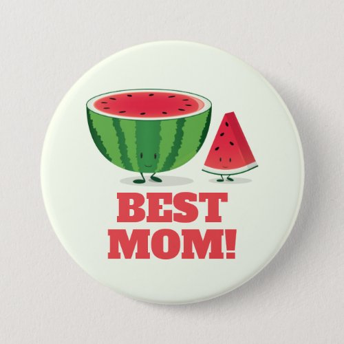 Best Mom Watermelon Fruit Cute Food Cartoon Button