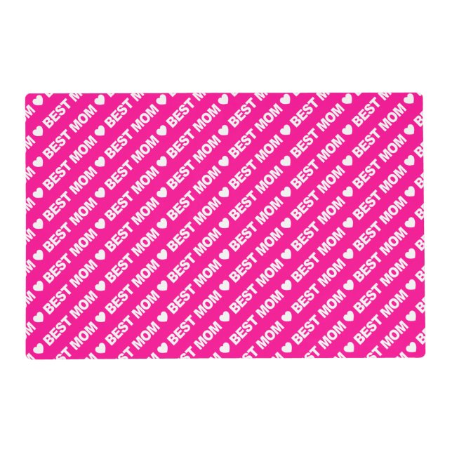 Best Mom White on Hot Pink Placemat (Front)