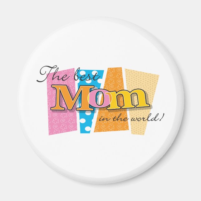 Best Mom World Magnet (Front)