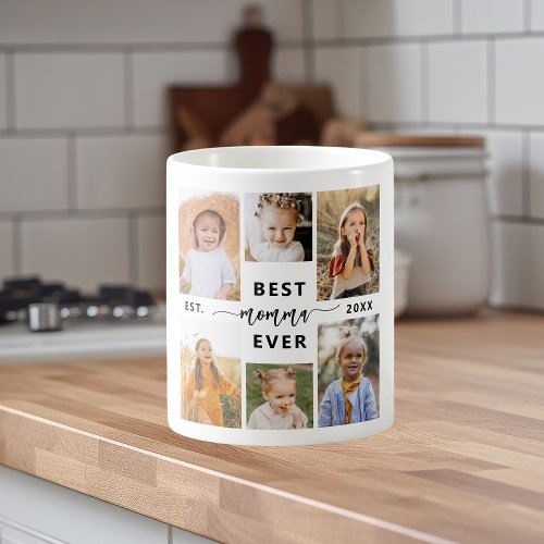 Best Momma Ever _ Mothers Day Photo Collage Coffee Mug