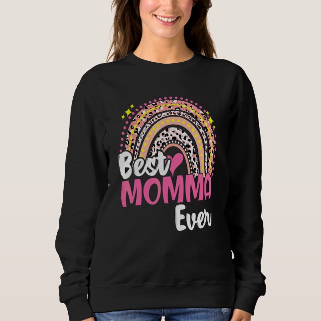 Best Momma Ever  Pink Leopard Rainbow Mothers Day Sweatshirt (Front)