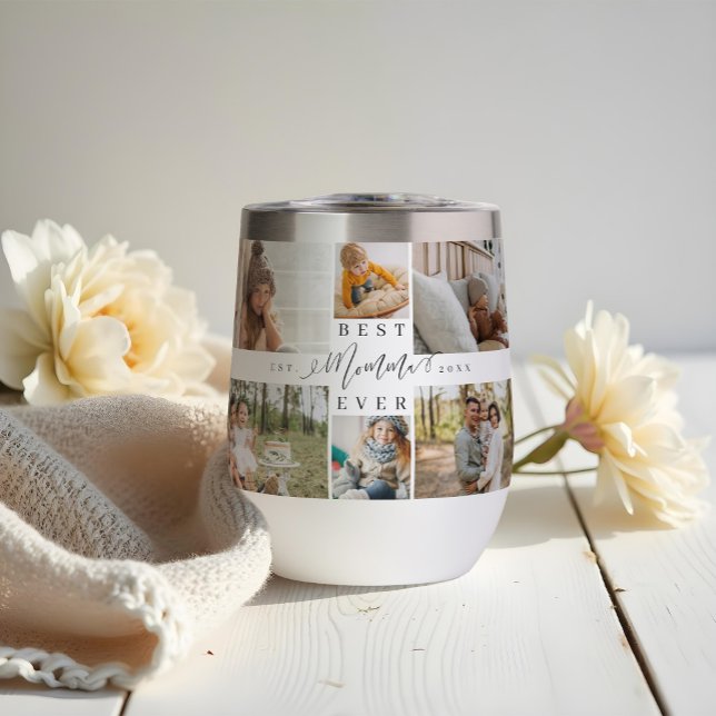 Best Momma Ever Script Mother's Day Photo Collage Thermal Wine Tumbler (Best Momma Ever Script Mother's Day Photo Collage Thermal Wine Tumbler)
