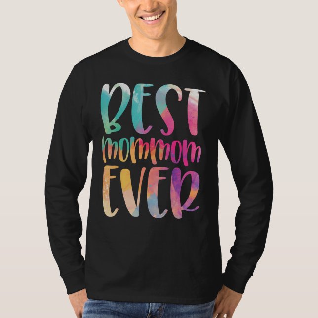 Best Mommom Ever Mother s Day T-Shirt (Front)