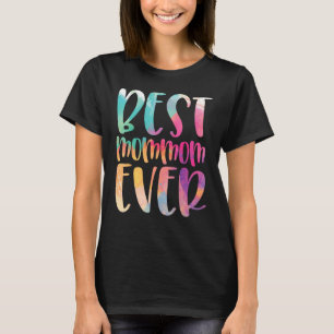 Best Mommom Ever Mother s Day T-Shirt