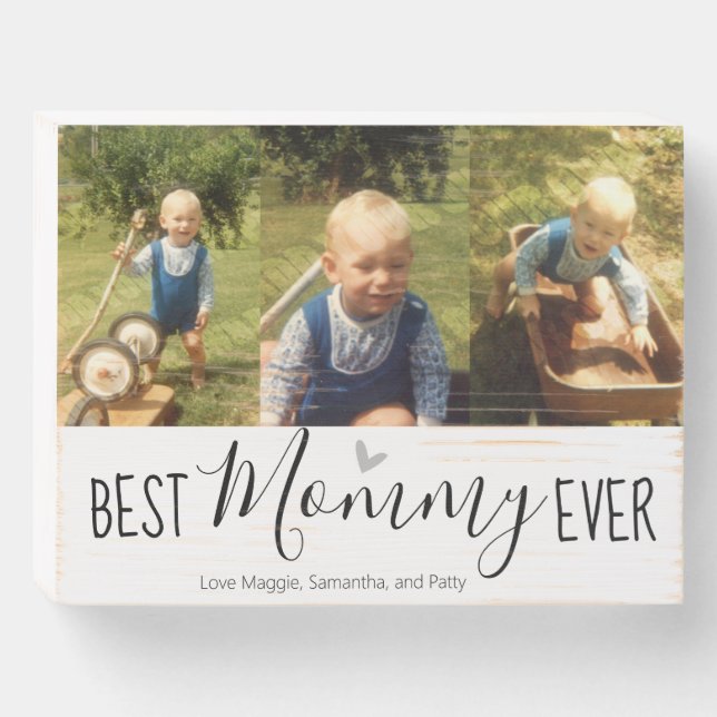 Best Mommy Ever 3 Photo Collage White Wooden Box Sign (Front Horizontal)