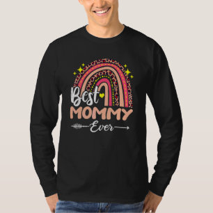 Best Mommy Ever  Leopard Rainbow Happy Mother's Da T-Shirt