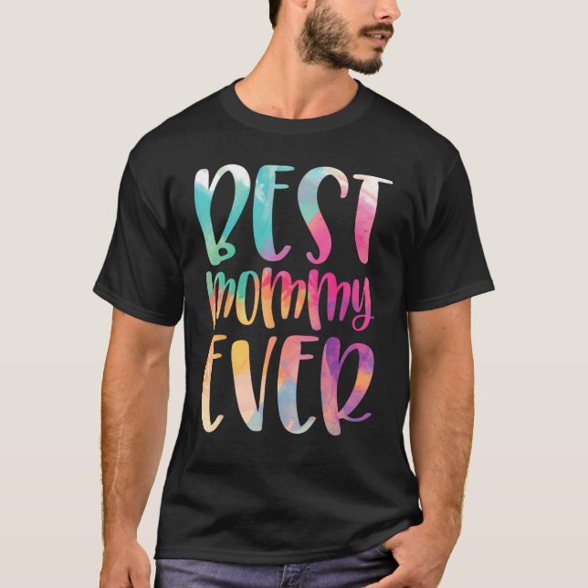 Best Mommy Ever Mother s Day T-Shirt (Front)