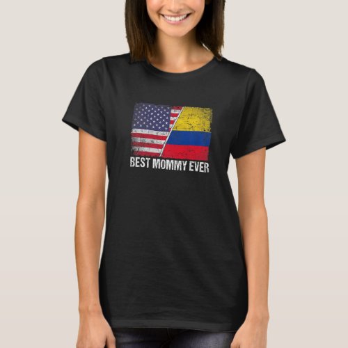 Best Mommy Ever  Mothers Day Colombia Us Flag T_Shirt