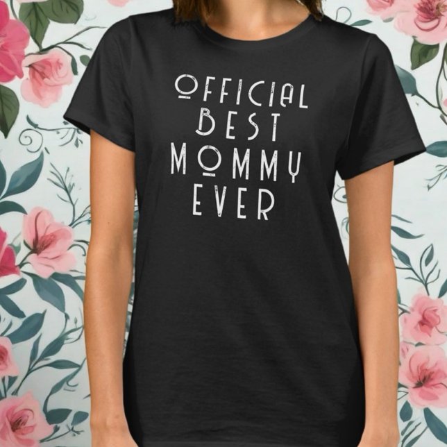 Best mommy ever official monogram typography funny T-Shirt (Creator Uploaded)