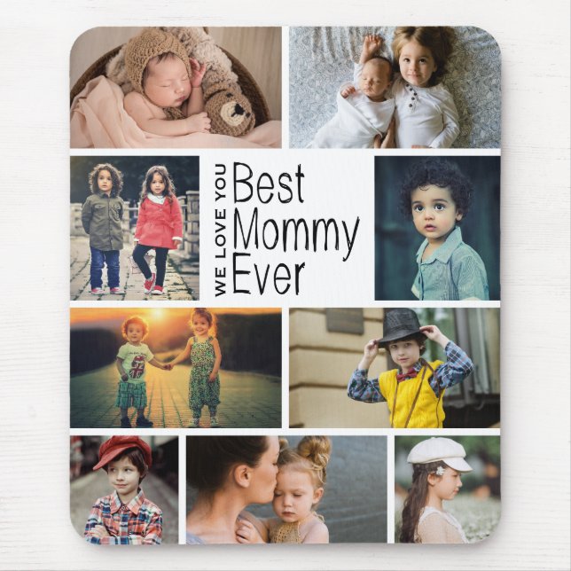 Best Mommy Ever Photo Collage Mouse Pad (Front)