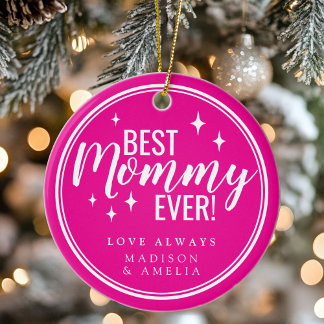Best Mommy Ever Pink Script Retro Ceramic Ornament