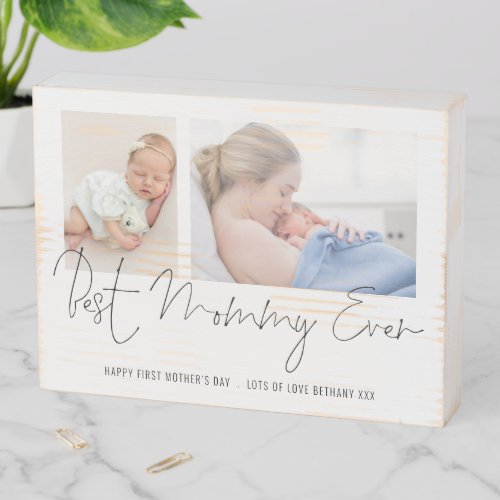 Best Mommy Ever Script 2 Photos 1st Mothers Day Wooden Box Sign