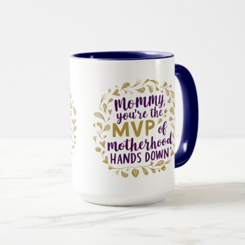 Best Mommy MVP Mothers Day Mug