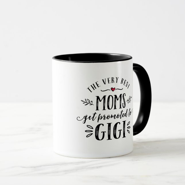 Best Moms Get Promoted to GIGI Mug (Front Right)