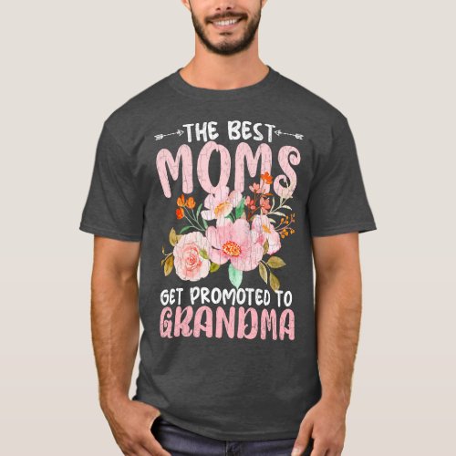 Best Moms Get Promoted To Grandma Funny Grandmothe T_Shirt