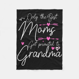Best Moms Get Promoted To Great Grandma Cute Mothe Fleece Blanket