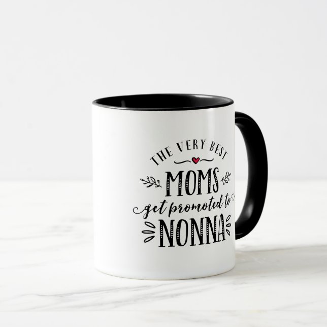 Best Moms Get Promoted to NONNA Mug (Front Right)