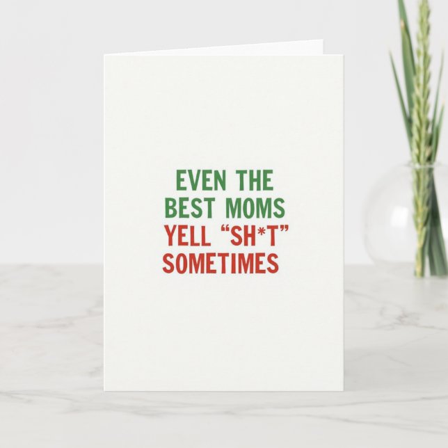 Best Moms Yell Funny Card (Front)