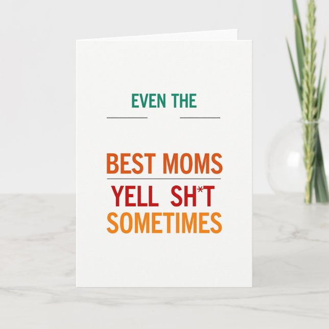 Best Moms Yell Sometimes Card (Front)