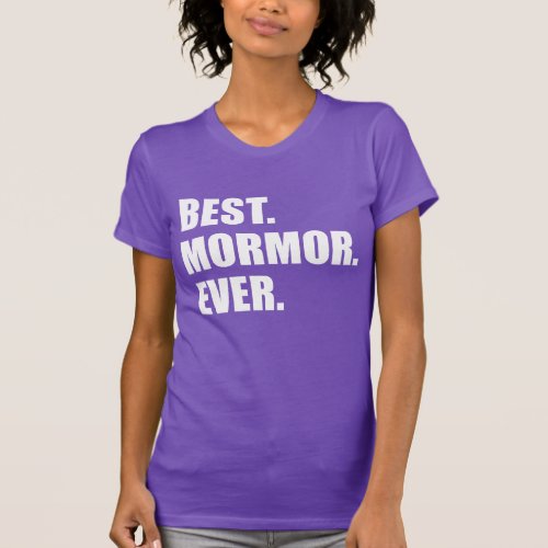Best Mormor Ever ON DARK T_Shirt