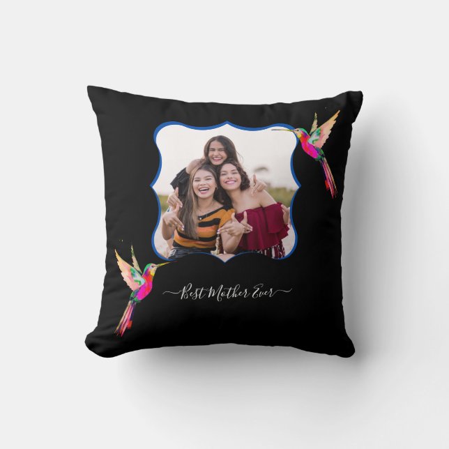 Best Mother Ever! Family Photo Hummingbird  Throw Pillow (Front)