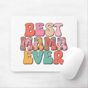 Best Mother Ever  Mouse Pad