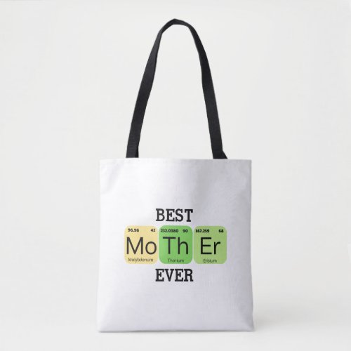 Best Mother Ever Periodic Table Tote Bag