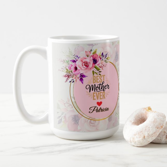 Best Mother Ever - Pink Floral Custom Name Coffee Mug (With Donut)