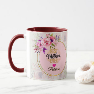 Best Mother Ever - Pink Floral Custom Name Mug