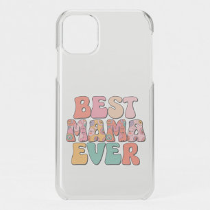 Best Mother Ever iPhone 11 Case