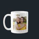 Best Mother-in-law Photo Personalized  Coffee Mug<br><div class="desc">Surprise your mother-in-law with this personalized coffee mug featuring her photo and the phrase best mother-in-love ever.</div>