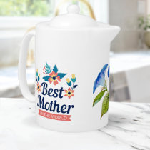 Best Mother in the World | Mother's Day Teapot