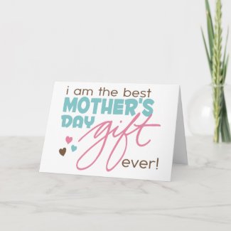 Best Mother's Day Gift Ever Card