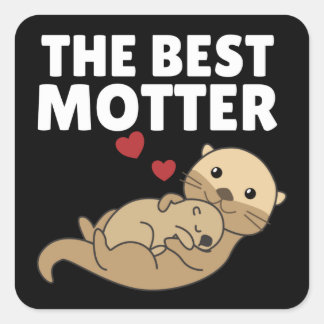 Best Motter Otter Game For Mama Sweet Animals Square Sticker