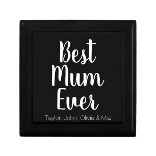 Best Mum Ever black white script custom kids names Gift Box