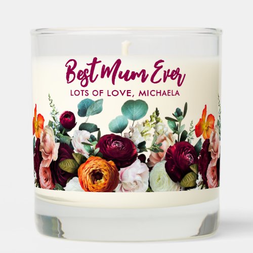 Best Mum Ever Burgundy  Orange Flower Custom Text Scented Candle