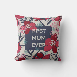 Best mum ever floral red and blue throw pillow