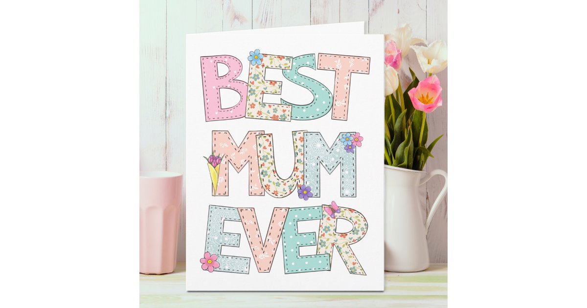 Best Mum Ever Mothers Day Card | Zazzle