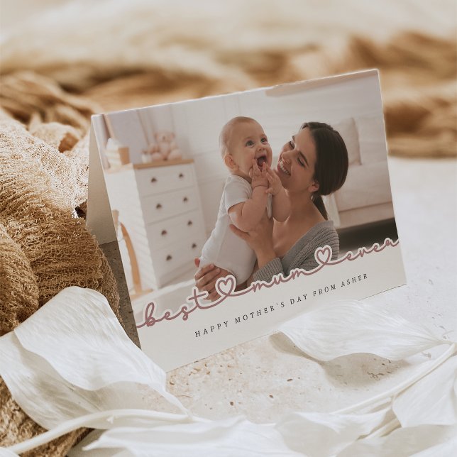 Best Mum Ever Mother's Day Photo Greeting Card (Creator Uploaded)