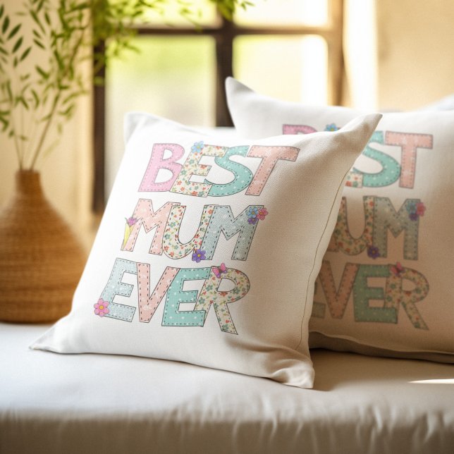 Best Mum Ever Mothers Day Throw Pillow (Creator Uploaded)