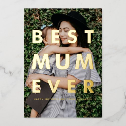 Best Mum Ever Photo Overlay Mothers Day Card