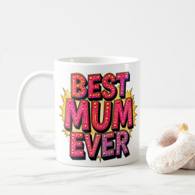 Best Mum Ever Quote Red Pink Purple Coffee Mug (With Donut)