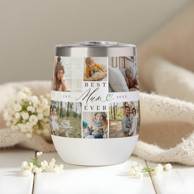 Best Mum Ever Script Mother's Day Photo Collage Thermal Wine Tumbler (Best Mum Ever Script Mother's Day Photo Collage Thermal Wine Tumbler)